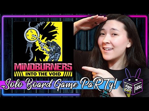 Mindburners: Into the Void | Solo Board Game PaRTy!!! (Playthrough and Review/ Tutorial, yup!)