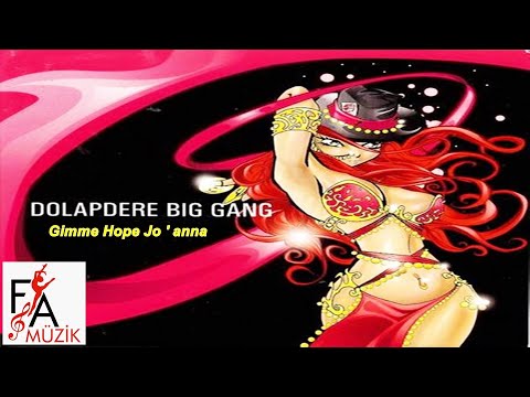 Dolapdere Big Gang - Gimme Hope Jo ' anna  (Official Lyric Video)