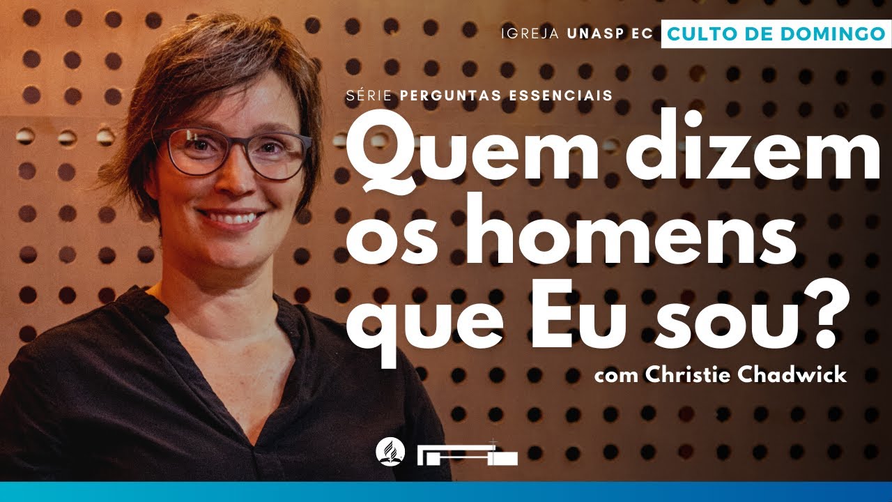 Christie Chadwick | Quem dizem os homens que Eu sou | Série Perguntas Essenciais | EP4