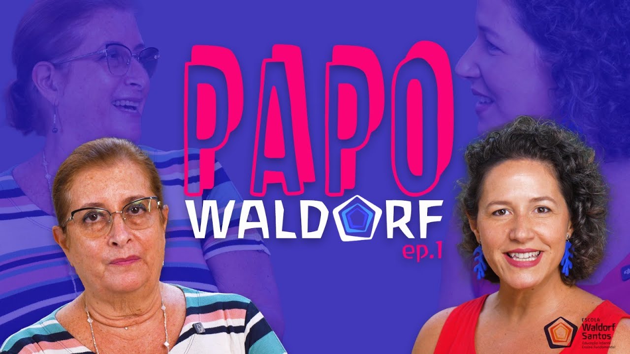 Papo Waldorf - Episódio 1