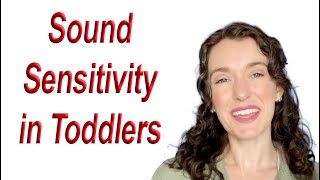 Why Some Toddlers Are Sensitive to Loud Noises (And When It’s Normal)