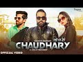 Chaudhary चौधरी | Masoom Sharma, Manisha Sharma | Sanju Sehrawat | New Haryanvi Songs Haryanavi 2021