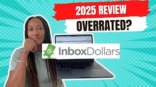 InboxDollars in 2025: Still Legit or Totally Overrated