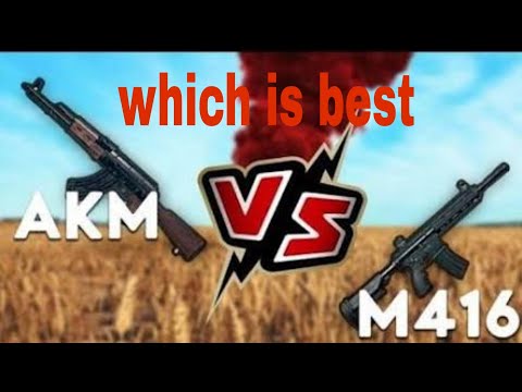 Akm. Vs. M416