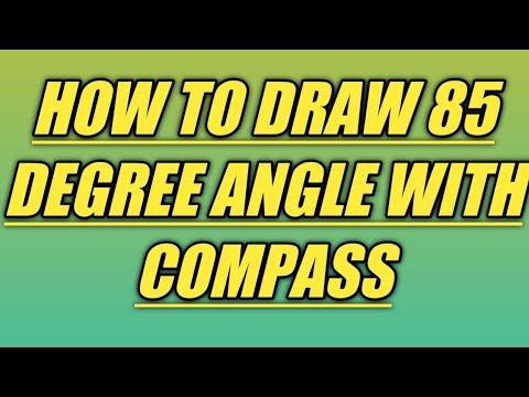 HOW TO CONSTRUCT 85 DEGREE ANGLE WITH CAMPASS||85°||