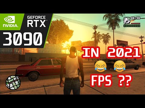 Gta San Andreas Test in 2021 FPS ??? ( RTX 3090 )