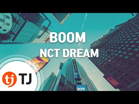 [TJ노래방] BOOM - NCT DREAM / TJ Karaoke