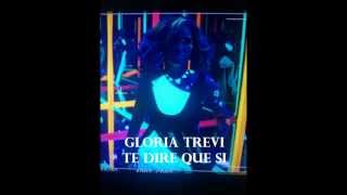 TE DIRE QUE SI Gloria Trevi