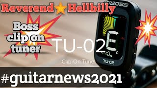 Video thumbnail for Guitar tuner New Boss clip on tuner tu-02  best guitar tuner? Guitar news 2021 Reverend Hellbilly by Kill City Saints