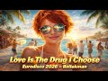 Love Is The Drug I Choose Eurodisco 2026 Bollekman
