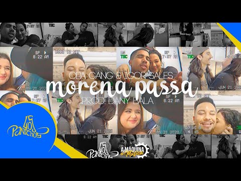 Morena Passa - OPA Gang, Igor Sales prod. Dany Bala (videoclipe oficial)