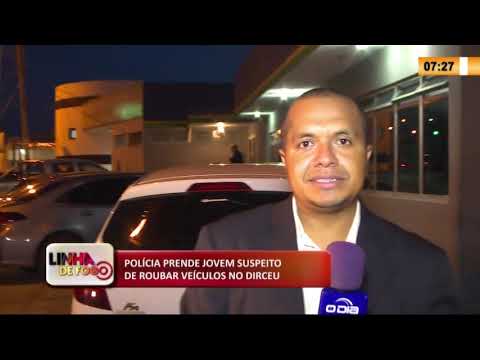LINHA DE FOGO 19 03 2020 POLíCIA PRENDE JOVEM SUSPEITO DE ROUBAR VEíCULOS NO DIRCEU