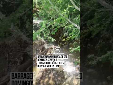 Barragem da Malhada de São Domingos começa a transbordar após chuvas entre RN e PB