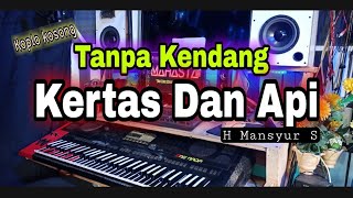 Download lagu Tanpa kendang - Kertas Dan Api - koplo kosong H mansyur s mp3 Download lagu Tanpa kendang - Kertas Dan Api - koplo kosong H mansyur s mp3