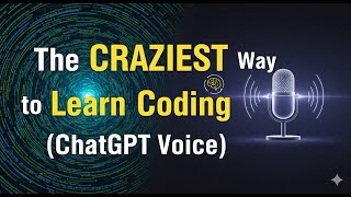 This Trick Makes Learning to Code 10x Easier | ChatGPT VoiceMode + VS Code