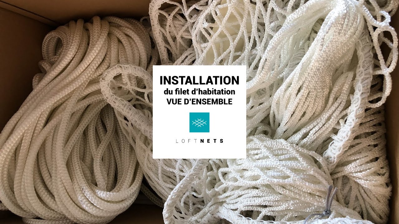 Découvrez comment installer un filet d'habitation - LoftNets