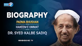 Biography | 𝐇𝐀𝐊𝐄𝐄𝐌 𝐄 𝐔𝐌𝐌𝐀𝐓 𝐃𝐑. 𝐒𝐘𝐄𝐃 𝐊𝐀𝐋𝐁𝐄 𝐒𝐀𝐃𝐈𝐐 | HIZ TV
