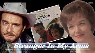 Merle Haggard and Bonnie Owens  -  Stranger In My Arms (1966)