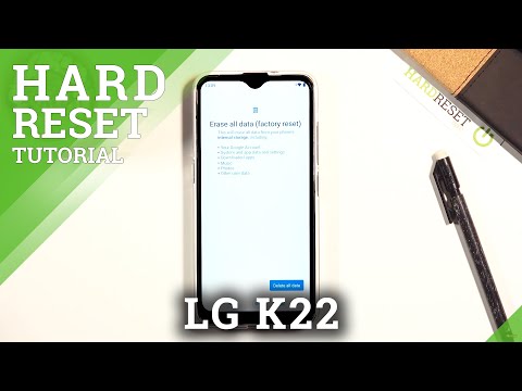 Hard Reset Operation on LG K22 – Check How to Remove Files