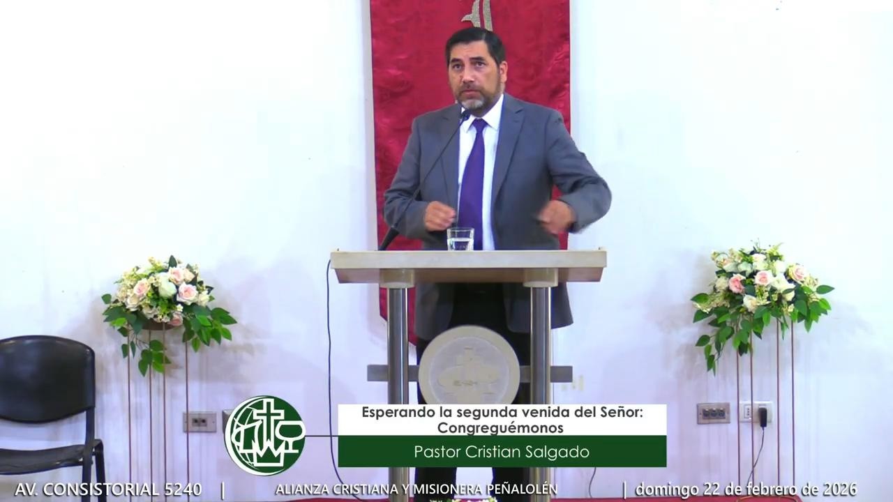 Esperando la segunda venida del Señor: Congreguémonos - Mensaje 22 febrero de 2026