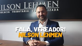 EP: 15 - Os Eleitos para o Legislativo: Nilson Lehmen (MDB)