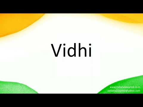 How to correctly pronounce in Hindi "Vidhi".