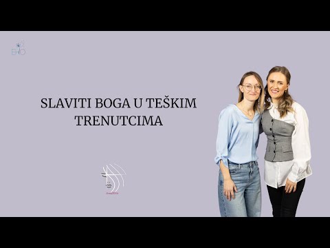 BUDI OSNAŽENA - Slaviti Boga u teškim trenutcima - Ana Buljan