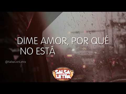Por Que No Estas Conmigo | Willie Gonzalez | Letra | Salsa Con Letra | HQ