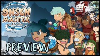 Bathhouse Battle - Onsen Master Preview - Indie Houses!