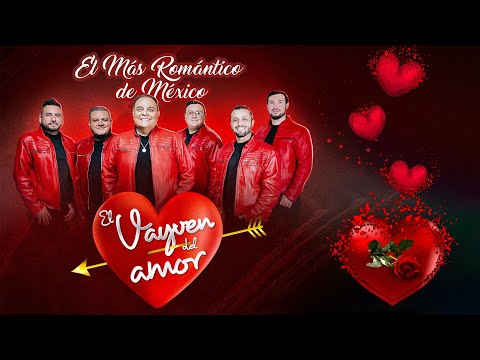 EL VAYVEN DEL AMOR || MUSICA GRUPERA ROMANTICA MIX VIEJITAS PERO BONITAS
