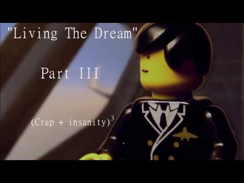 Living The Dream Pt. III