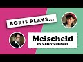 Boris plays … Meischeid by Chilly Gonzales