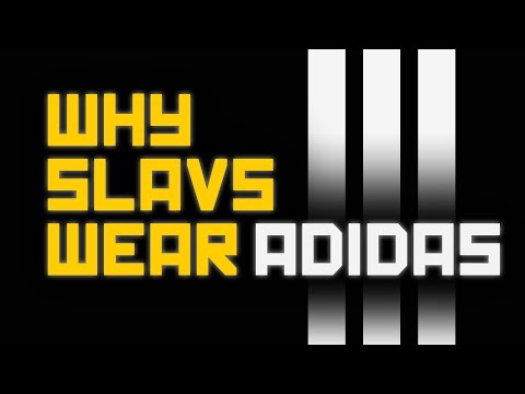 Proč Slovani nosí Adidas