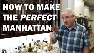 How to make a Perfect Manhattan Cocktail (and why it's the King of Cocktails)