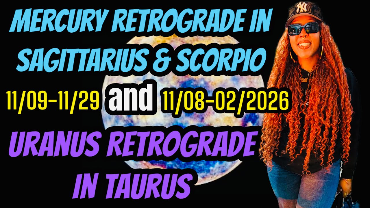 Mercury Retrograde in Sagittarius & Scorpio and Uranus Retrograde in Taurus: Meaning & What to Do