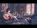 Sehmi Hai Dhadkan Slowed Reverb Atif Aslam Lofi Bollywood