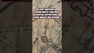 Lost History Found With This Old Map Metal Detecting ! Look What We Found !