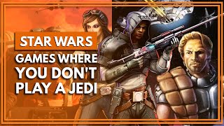 The Best Star Wars Games Where You're NOT A Jedi