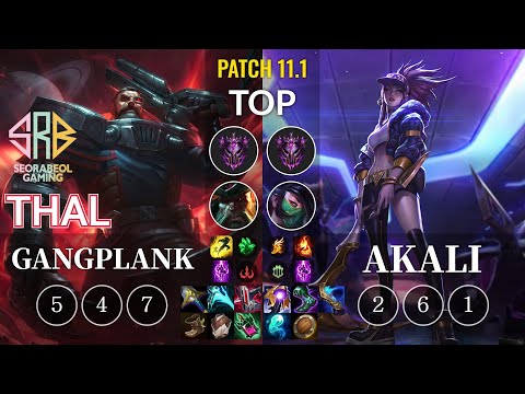 SRB Thal Gangplank vs Akali Top - KR Patch 11.1