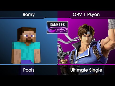 Gametek Night 2023.17 Pools - Romy (Steve) Vs. ORV | Psyon (Richter) SSBU Ultimate Tournament