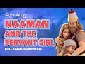 Superbook – Naaman and the Servant Girl - Full Tagalog Episode | A Bible Story about God’s Healing