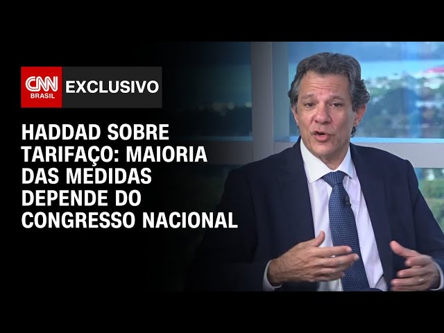 Haddad à CNN: Maioria das medidas depende de aprovação do Congresso Nacional | CNN 360º