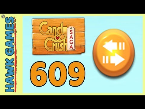 Candy Crush Saga Level 609 (Moves level) - 3 Stars Walkthrough, No Boosters