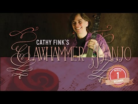 Clawhammer Banjo for Beginners (Module 1) - Introduction - Cathy Fink
