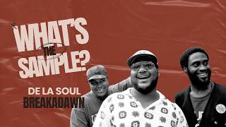 De La Soul - Breakadawn (What&#39;s The Sample) #whatsthesample