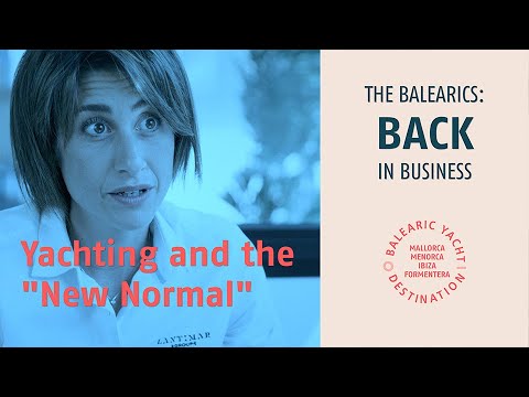 The Balearics are Back in Business – Adapting the Yachting Industry to the "New Normal"