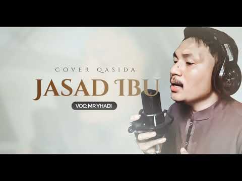 JASAD IBU (Qasida) Cpt : Nasida Ria 🌴Cover MR Yhadi #qasida