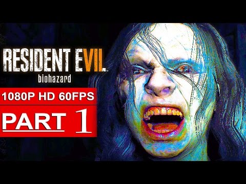 RESIDENT EVIL 7 Gameplay Walkthrough Part 1 [1080p HD 60FPS] - No Commentary (FULL GAME)