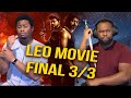 Leo Movie Part 3/3 |BrothersReaction!