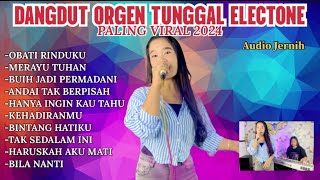 Download lagu DANGDUT ORGEN TUNGGAL ELECTONE OBATI RINDUKU || LAGU VIRAL 2024 mp3